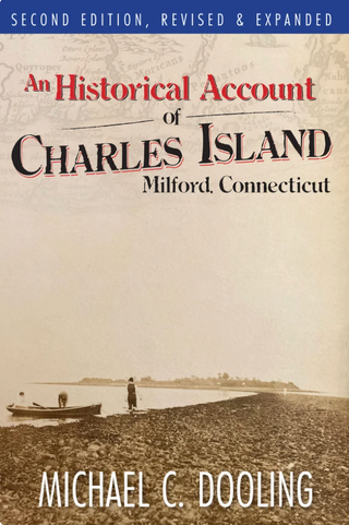 An Historical Account of Charles Island - Michael C. Dooling Michael C. Dooling