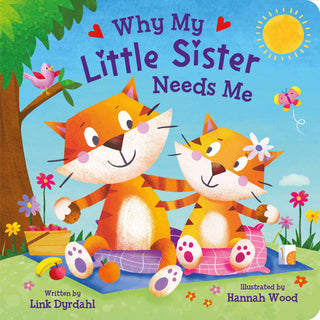 Why My Little Sister Needs Me Kidsbooks Publishing