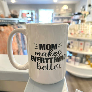 Mom Makes Everything Better Mug | Piper and Dune Johnson Plastics