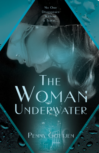 The Woman Underwater - Penny Goetjen Penny Goetjen