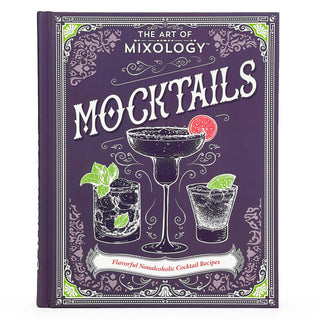 The Art of Mixology: Mocktails Recipe Book Cottage Door Press