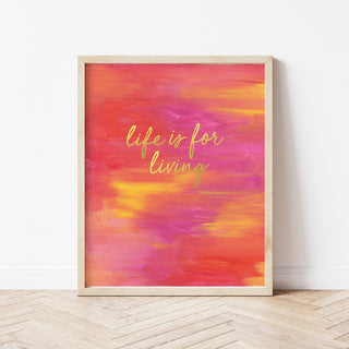 "Life Is For Living" Art Print - 8" x 10" | Gert & Co Gert & Co